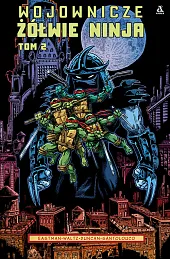 Wojownicze Żółwie Ninja Tom 2Kevin Eastman