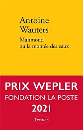 Mahmoud ou la montee des eauxAntoine Wauters