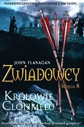 Zwiadowcy Księga 8 Królowie Clonmelu