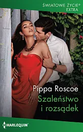 Szaleństwo i rozsądekPippa Roscoe