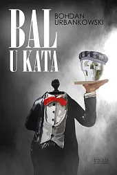 Bal u kataBohdan Urbankowski Bal u kataBohdan Urbankowski