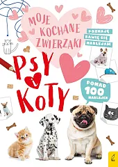 Moje kochane zwierzaki Psy i koty