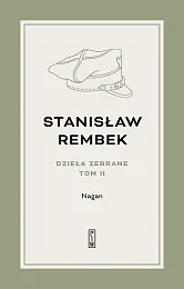 Dzieła zebrane Tom 2 Nagan PowieśćStanisław Rembek