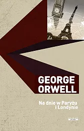 Na dnie w Paryżu i LondynieGeorge Orwell