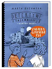 Zagadka czarnego psa Detektywi z Tajemniczej,Marta Guzowska