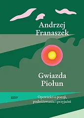 Gwiazda PiołunAndrzej Franaszek