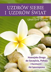 Uzdrów siebie i uzdrów światEmil Duprée Ulrich