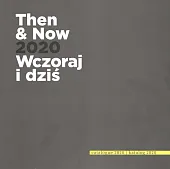 Then and now 2020 Wczoraj i, Then and now 2020 Wczoraj i,