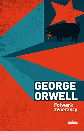 Folwark zwierzęcyGeorge Orwell Folwark zwierzęcyGeorge Orwell