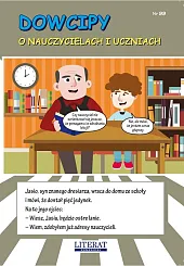 Dowcipy O nauczycielach i uczniachPrzemysław Adamczewski