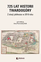 725 lat historii Twardogóry 725 lat historii Twardogóry