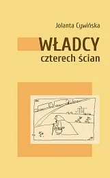 Władcy czterech ścianJolanta Cywińska
