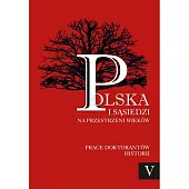 Polska i sąsiedzi na przestrzeni wieków,W.Skóra  Polska i sąsiedzi na przestrzeni wieków,W.Skóra