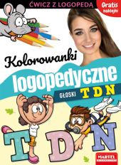 Kolorowanki logopedyczne Głoski T D N z naklejkami Kolorowanki logopedyczne Głoski T D N z naklejkami