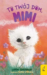 To twój dom Mimi Tom 4Linda Chapman