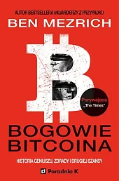 Bogowie bitcoinaBen Mezrich Bogowie bitcoinaBen Mezrich