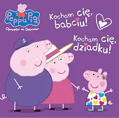 Peppa Pig Opowieści na dobranoc Kocham Cię Babciu i Dziadku!