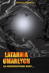 Latarnia umarłychBarbara Mikulska