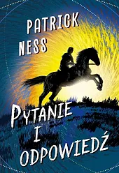 Pytanie i odpowiedźPatrick Ness