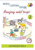 Myślę, czytam, rysuję Rozwojowy model terapii Zeszyt 2 Myślę, czytam, rysuję Rozwojowy model terapii Zeszyt 2
