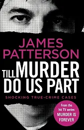 Till Murder Do Us PartJames Patterson