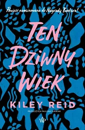 Ten dziwny wiekKiley Reid