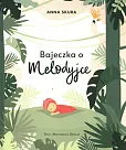 Bajeczka o Melodyjce