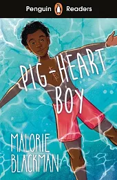 Penguin Readers Level 4: Pig-Heart BoyMalorie Blackman Penguin Readers Level 4: Pig-Heart BoyMalorie Blackman