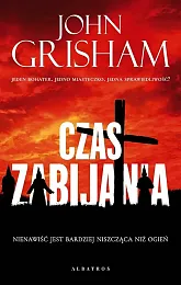 Czas zabijaniaJohn Grisham