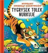 Tygrysek Tolek nurkujeSharon Rentta