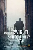 Śmierci ulotny woal Śmierci ulotny woal