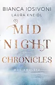Moc amuletu Midnight Chronicles Tom 1 Moc amuletu Midnight Chronicles Tom 1