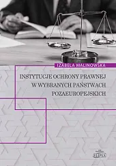 Instytucje ochrony prawnej w wybranych państwach pozaeuropejskich Instytucje ochrony prawnej w wybranych państwach pozaeuropejskich