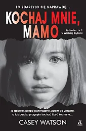 Kochaj mnie mamoCasey Watson