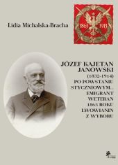 Józef Kajetan Janowski (1832-1914) Po powstaniu styczniowym Józef Kajetan Janowski (1832-1914) Po powstaniu styczniowym