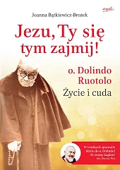 Jezu, Ty się tym zajmij!Joanna Bątkiewicz-Brożek Jezu, Ty się tym zajmij!Joanna Bątkiewicz-Brożek