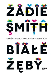 Białe zębyZadie Smith
