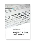 Medycyna narracyjna Teoria i praktyka Medycyna narracyjna Teoria i praktyka