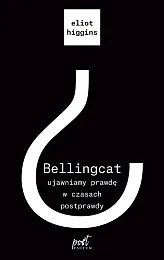 Bellingcat ujawniamy prawdę w czasach postprawdyEliot Higgins