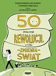 50 (małych) rewolucji, które zmienią świat 50 (małych) rewolucji, które zmienią świat