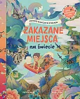Zakazane miejsca na świecie Podróże magicznym dywanem