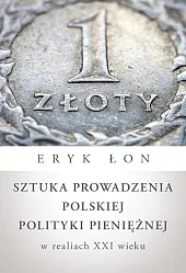 Sztuka prowadzenia polskiej polityki pieniężnej w,Eryk Łon