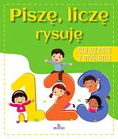 Ćwiczenia z myślenia. Piszę , liczę,Ewelina Grzankowska Ćwiczenia z myślenia. Piszę , liczę,Ewelina Grzankowska
