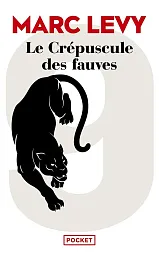 Crepuscule des fauvesMarc Levy