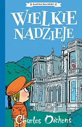 Klasyka dla dzieci Tom 2 Wielkie nadzieje Klasyka dla dzieci Tom 2 Wielkie nadzieje