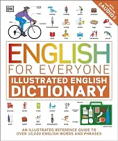 English for Everyone Illustrated English Dictionary English for Everyone Illustrated English Dictionary