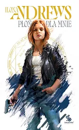 Ukryte Dziedzictwo Tom 1 Płoń dla,Ilona Andrews