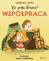 Co zrobi Frania WspółpracaBarbara Supeł