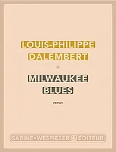 Milwaukee BluesLouis-Philippe Dalembert Milwaukee BluesLouis-Philippe Dalembert