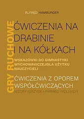 Ćwiczenia na drabinie i na kółkach,Alfred Hamburger Ćwiczenia na drabinie i na kółkach,Alfred Hamburger